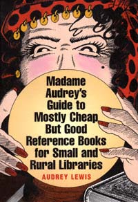 title Madame Audreys Guide to Mostly Cheap but Good Reference Books for - photo 1