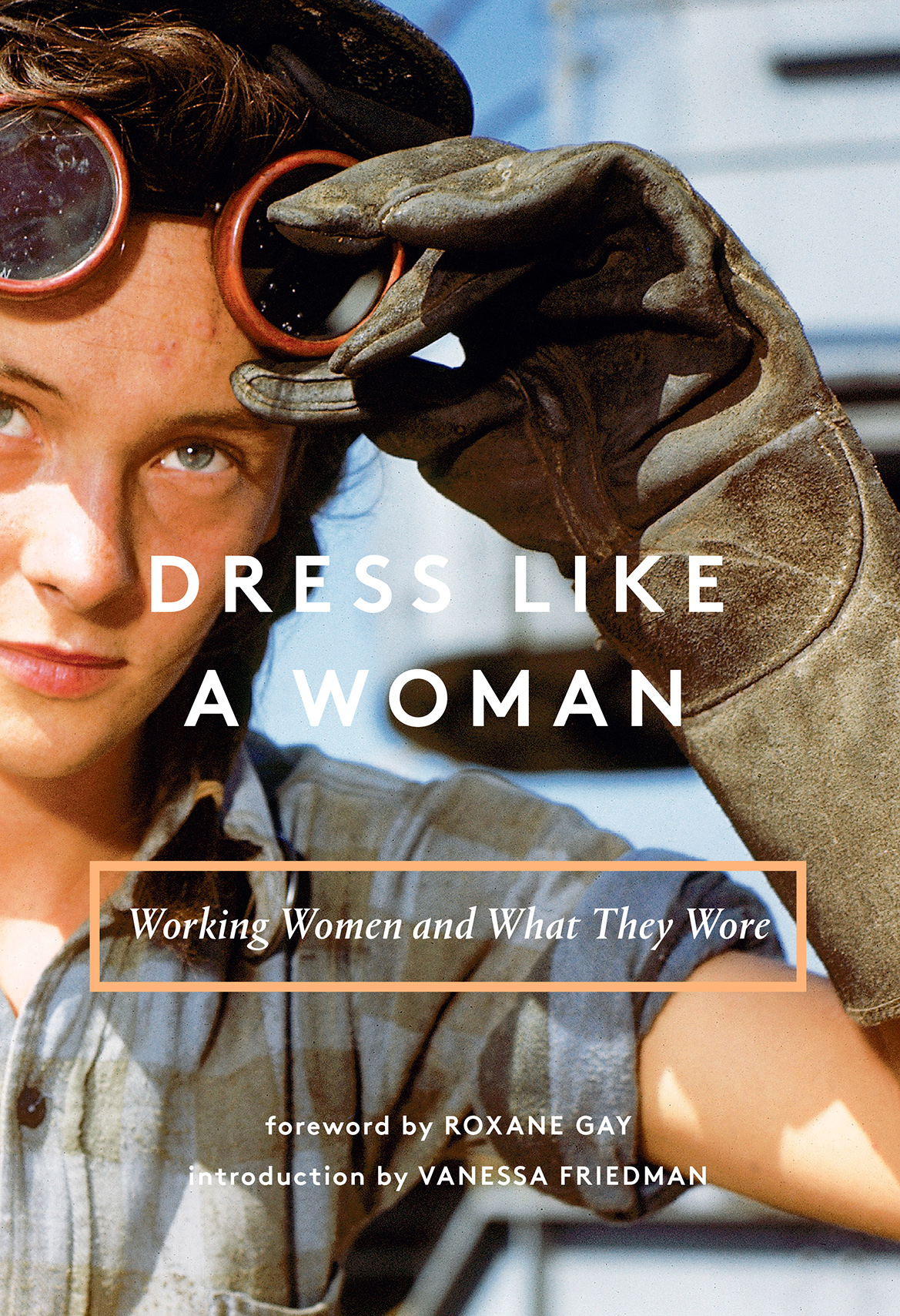 Dress Like a Woman Working Women and What They Wore - photo 1