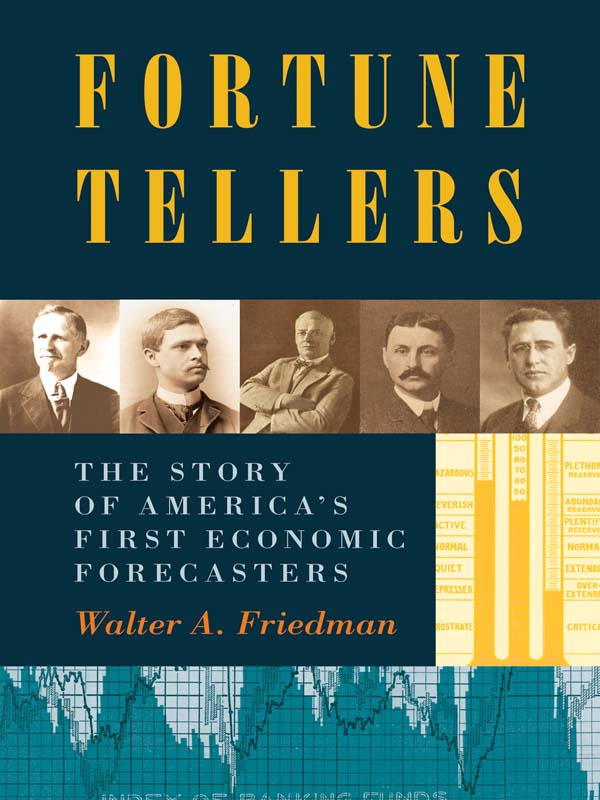 FORTUNE TELLERS FORTUNE TELLERS THE STORY OF AMERICAS FIRST ECONOMIC - photo 1