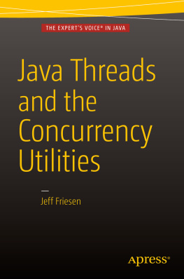 Friesen Java Threads and the Concurrency Utilities