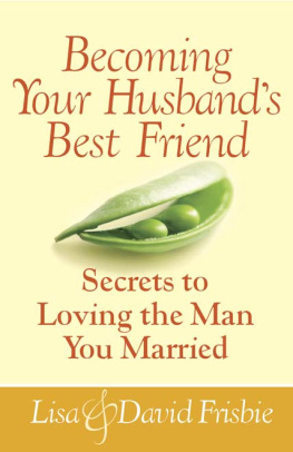 Frisbie David - Becoming Your Husbands Best Friend