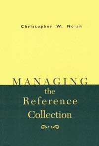 title Managing the Reference Collection ALA Editions author Nolan - photo 1