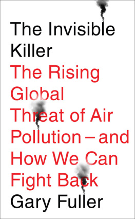Fuller - The invisible killer: the rising global threat of air pollution - and how we can fight back