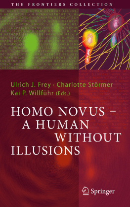 Frey Ulrich J. Homo Novus – A Human Without Illusions