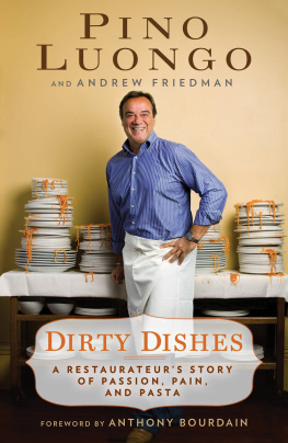 Friedman Andrew Dirty Dishes: a Restaurateurs Story of Passion, Pain, and Pasta