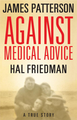 Friedman Cory Against Medical Advice: A True Story