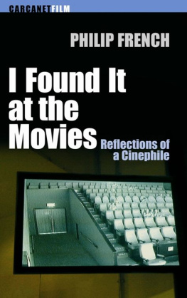 French - I Found it at the Movies: Reflections of a Cinephile