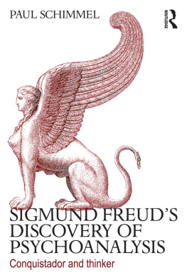 Freud Sigmund - Sigmund Freuds discovery of psychoanalysis conquistador and thinker