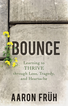 Früh - Bounce: learning to thrive through loss, tragedy, and heartache