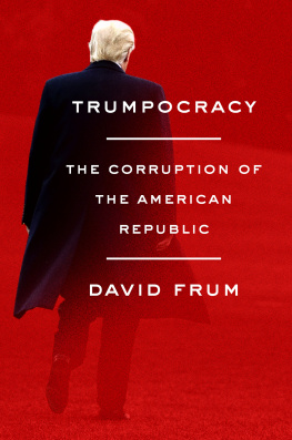 Frum - Trumpocracy