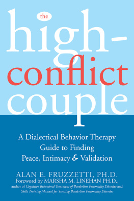 Fruzzetti - The high-conflict couple: dialectical behavior therapy guide to finding peace, intimacy & validation