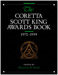 title The Coretta Scott King Awards Book 1970-1999 ALA Editions author - photo 1