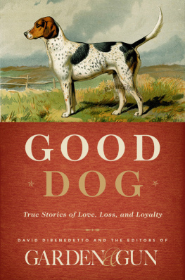 Campbell Danny - Good dog: true stories of love, loss, and loyalty