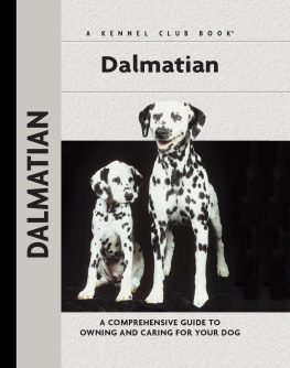 Camp - Dalmatian: a Comprehensive Guide to Owning and Caring for Your Dog