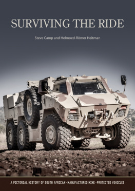 Camp Steve - Surviving the ride: a pictorial history of South African-manufactured mine-protected vehicles