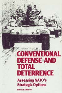 title Conventional Defense and Total Deterrence Assessing NATOs - photo 1