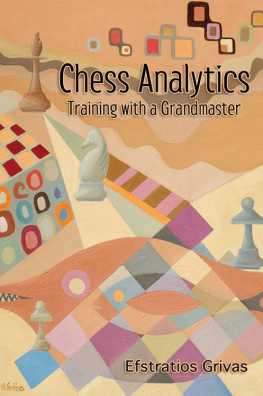 Grivas Efstratios - Chess Analytics: Chess in the Digital Age