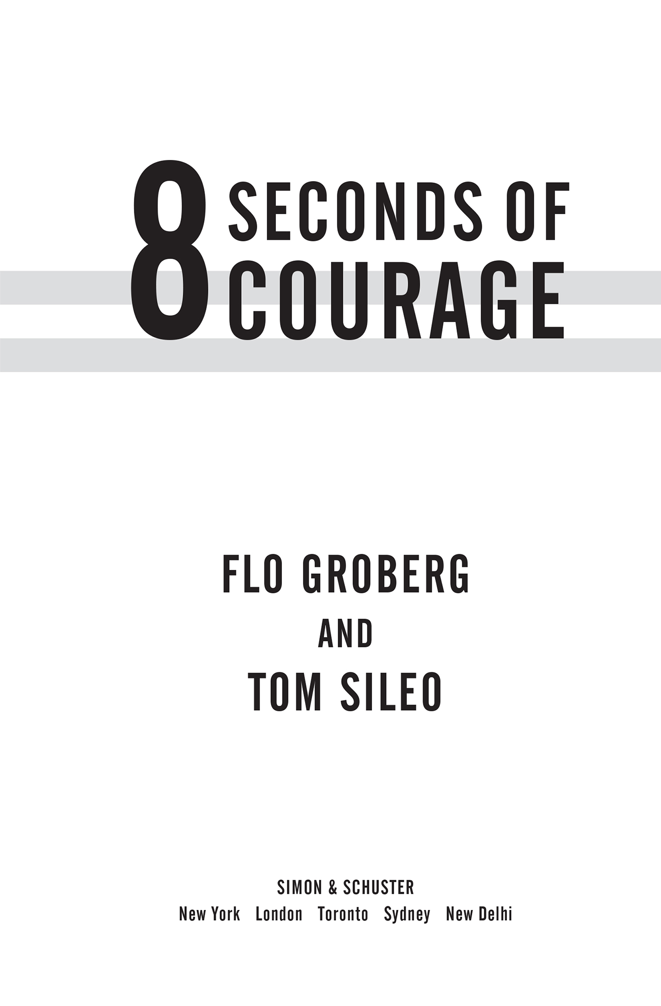 8 Seconds of Courage a Soldiers Story from Immigrant to the Medal of Honor - image 2