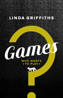 Griffiths - Games: who wants to play?