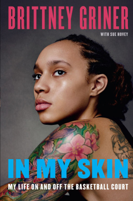 Griner In my skin: my life on and off the basketball court