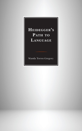 Gregory Wanda Torres - Heideggers Path to Language