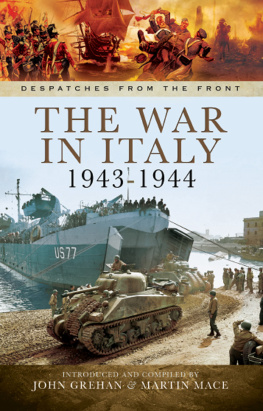 Grehan John The war in Italy: 1943-1944