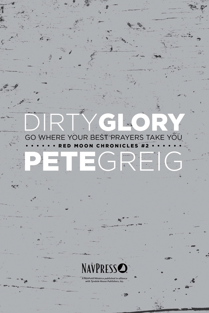 Dirty Glory is a powerful personal and honest story from a prayer warrior I - photo 3