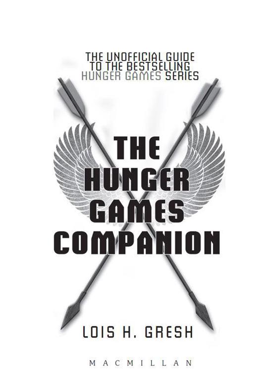 The Hunger Games companion the unofficial guide to the bestselling Hunger Games series - image 1