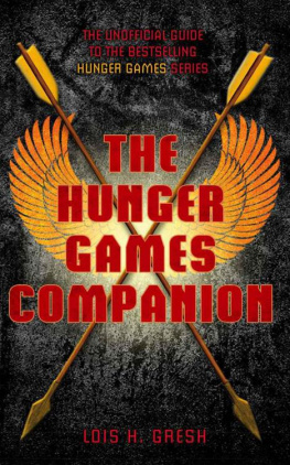 Gresh - The Hunger Games companion: the unofficial guide to the bestselling Hunger Games series