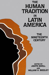 title The Human Tradition in Latin America The Nineteenth Century Latin - photo 1