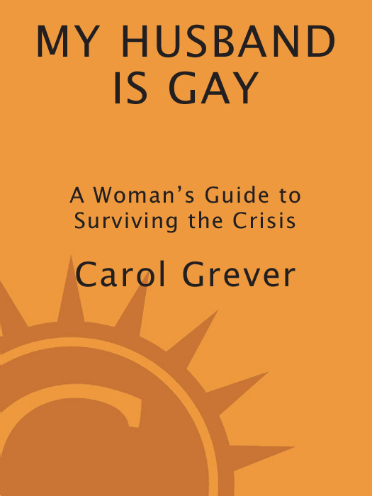 In Praise of My Husband Is Gay As a past facilitator of Straight Spouse Network - photo 1