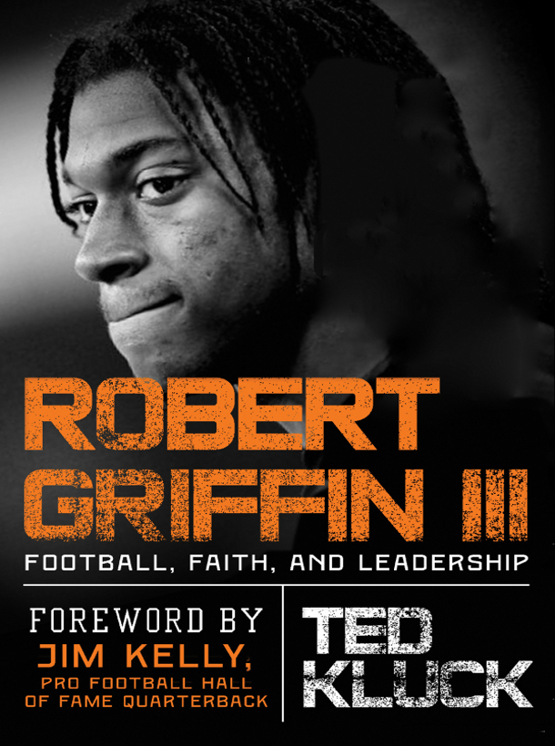 PRAISE FOR ROBERT GRIFFIN III Robert Griffin III captured affections of the - photo 1