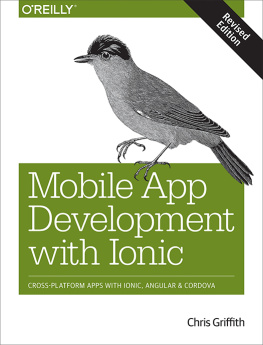 Griffith - Mobile app development with Ionic cross-platform apps with Ionic, Angular, and Cordova