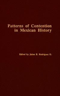 title Patterns of Contention in Mexican History Latin American Silhouettes - photo 1