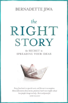 Bernadette Jiwa The Right Story: The secret to spreading your ideas