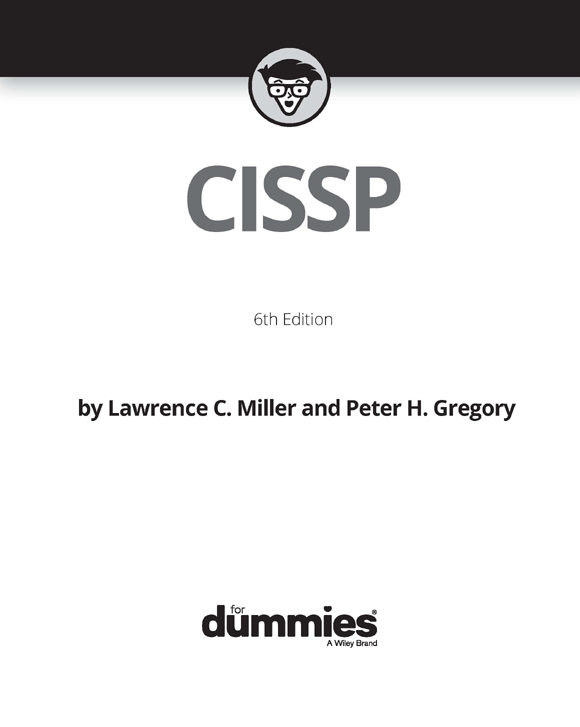 CISSP For Dummies 6th Edition Published by John Wiley Sons Inc 111 - photo 2