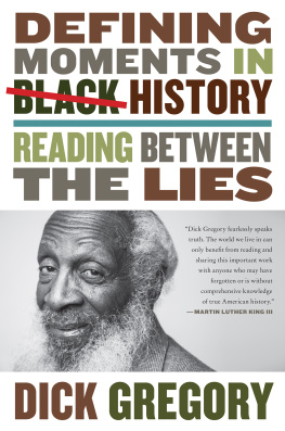 Gregory - Defining moments in Black history: reading between the lies