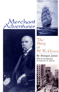 title Merchant Adventurer The Story of WR Grace Latin American - photo 1