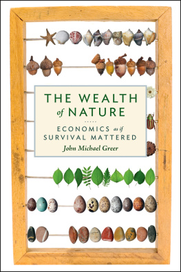 Greer The wealth of nature: economics as if survival mattered