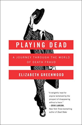 Greenwood Playing Dead: A Journey Through the World of Death Fraud