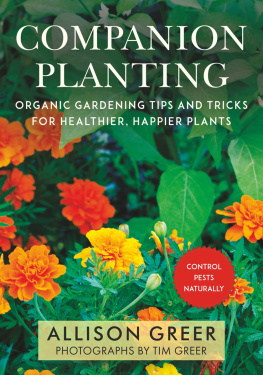 Greer Allison - Companion Planting: Organic Gardening Wisdom for Healthier, Happier Plants