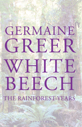 Greer White Beech: the Rainforest Years