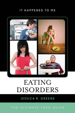 Greene - Eating disorders: the ultimate teen guide