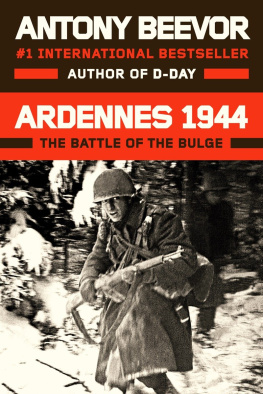 Beevor Ardennes 1944: The Battle of the Bulge