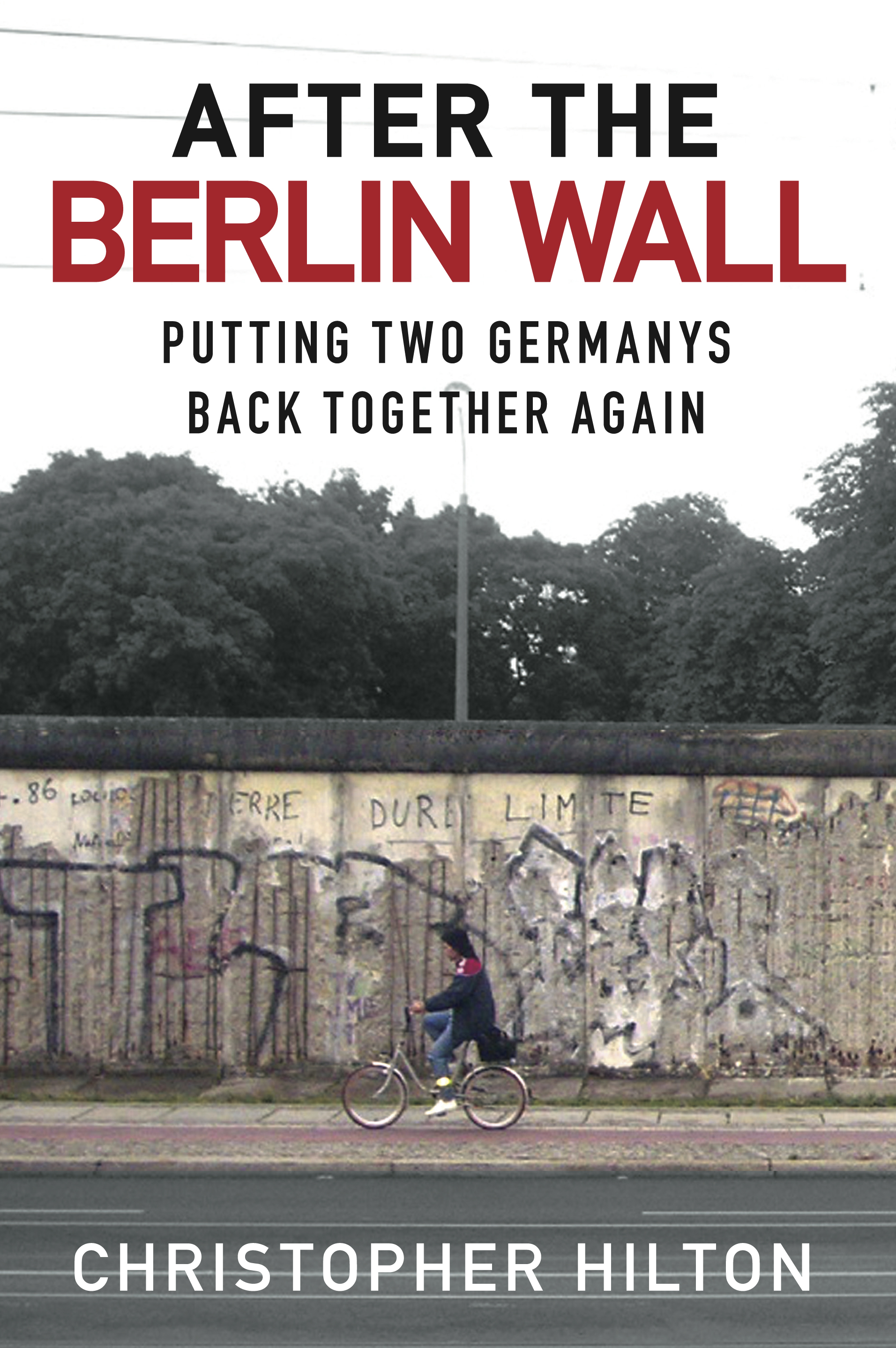 AFTER THE BERLIN WALL AFTER THE BERLIN WALL PUTTING TWO GERMANYS BACK TOGETHER - photo 1