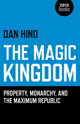 Hind - The magic kingdom: property, monarchy, and the maximum republic