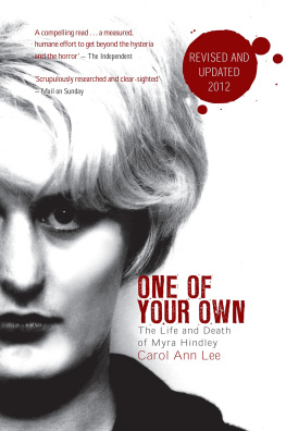 Hindley Myra - One of your own: the life and death of Myra Hindley