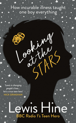 Hine - Looking at the stars: how incurable illness taught one boy everything