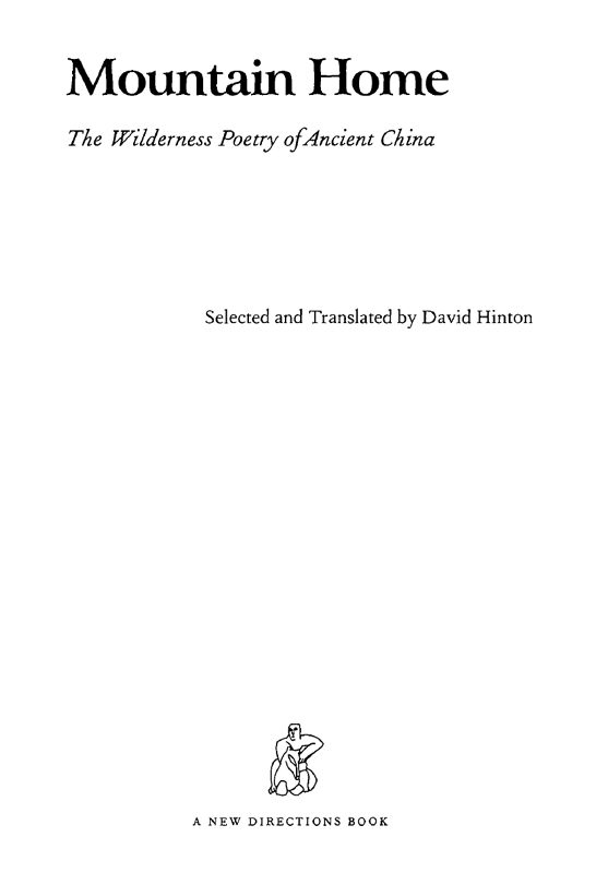 Introduction and English translation copyright 2002 2005 by David Hinton All - photo 2