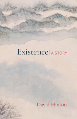 Hinton David - Existence: a story